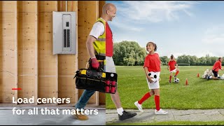 ABB ReliaHome™ Load Centers For All That Matters.