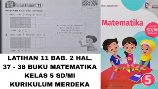 JAWABAN LATIHAN 11 BAB.2 BUKU MATEMATIKA KELAS 5 SD/MI HALAMAN 37 - 38 KURIKULUM MERDEKA @ilmusaya JAWABAN LATIHAN 11 BAB.2 BUKU MATEMATIKA KELAS 5 SD/MI HALAMAN 37 - 38 KURIKULUM MERDEKA @ilmusaya