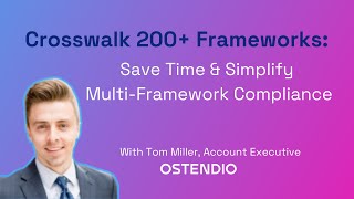 Crosswalk 300+ frameworks: simplify multi-framework compliance