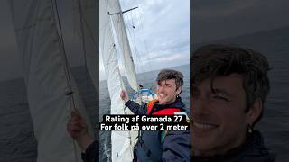 Rating af en Granada 27 sejlbåd for folk på over 2 meter. #dansk #sjov #sejlbåd #rating #høj
