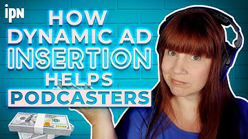 How Dynamic Ad Insertion Helps Podcasters