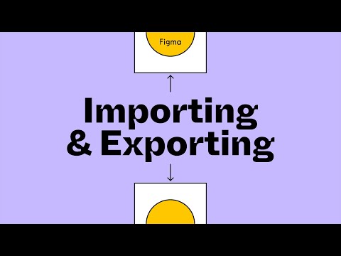 Figma Tutorial: Importing & Exporting