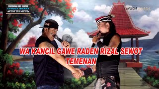 WA KANCIL GAWE RADEN RIZAL SEWOT || LAWAKAN WA KANCIL LAN WA KOSLET TERBARU