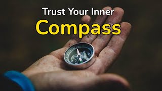 When It Just Doesn’t Feel Right: Trusting Your Inner Compass