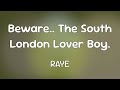 RAYE - Beware.. The South London Lover Boy.  [Lyrics]