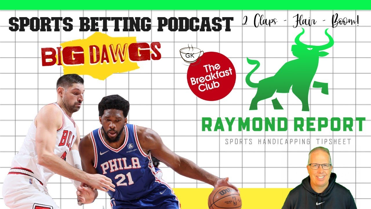 Sports Betting Podcast Breakfast Club (3/7/22) Big Dawgs NBA Picks