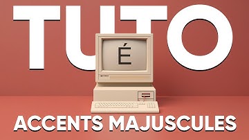 TUTO : Comment faire des accents majuscules sur Windows ?