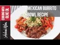 Red Bean Mexican Burrito Bowl Recipe - Roz Ka Khana With Figaro Olive Oil