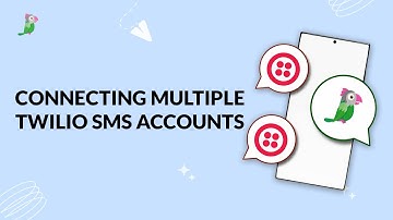 Connecting multiple Twilio SMS accounts