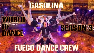 Gasolina TV Performance | Fuego Dance Crew | World Of Dance