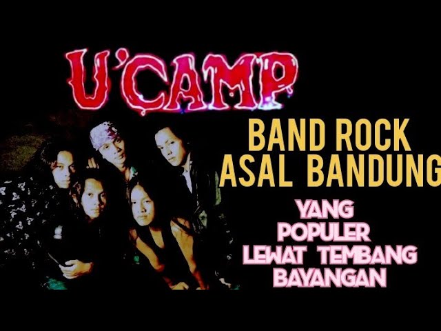 perjalanan U' CAMP band || yang populer lewat lagu bayangan dan senyummu class=