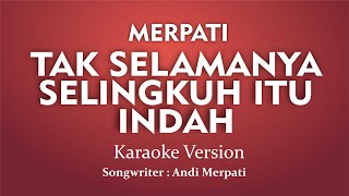 Miniatura de vídeo de "Karaoke Merpati - Tak Selamanya Selingkuh Itu Indah (Cover Instrumental)"