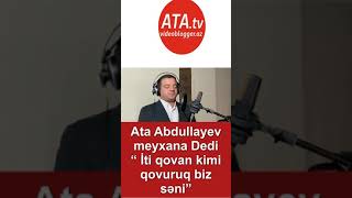 Ata Abdullayev Meyxana 2021