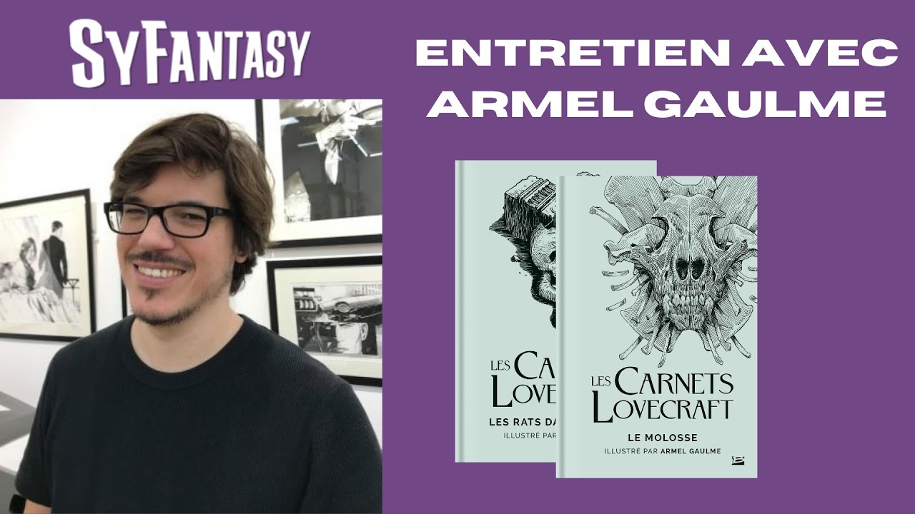 Entretien avec Armel Gaulme, l'illustrateur des Carnets de Lovecraft !