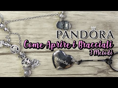 COME APRIRE I BRACCIALI PANDORA? 3 Metodi Economici | Pandora Tutorial #5