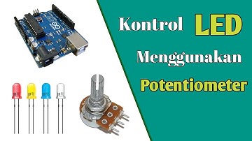 Tutorial Arduino Mengatur Kecerahan LED dengan Potentiometer