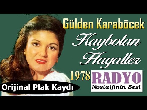 Gülden Karaböcek - Kaybolan Hayaller (1978) Orijinal plak kaydı