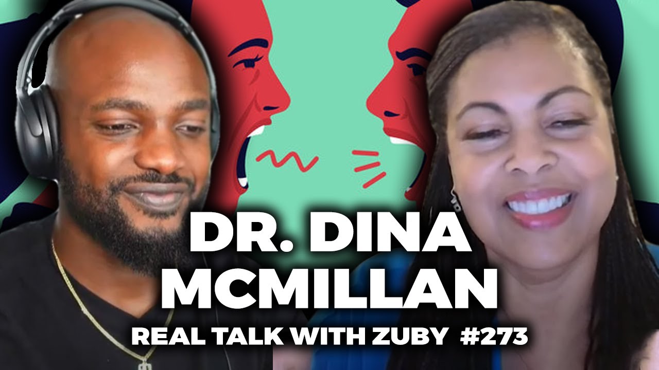 Ignorance Vs. Hatred – Dr. Dina McMillan | Real Talk With Zuby Ep. 273