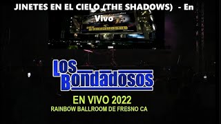 Los Bondadosos En vivo 2022   Jinetes En El Cielo The Shadows