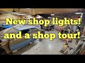 New shop lights and shop tour!