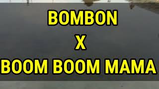 BOMBON X BOOM BOOM MAMA | TIKTOK VIRAL | dj obet