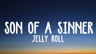 Jelly Roll - Son of Sinner lyrics