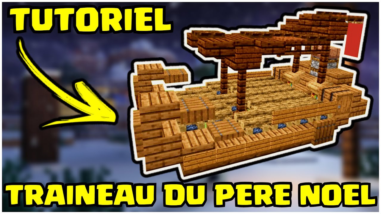COMMENT FAIRE LE TRAINEAU DU PERE NOEL SUR MINECRAFT ? - YouTube