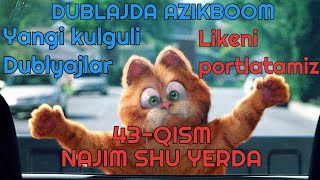 Mushukvoy Najim 43-Qism / Pishak Najim 43-Qism /AzikBoom&Najim