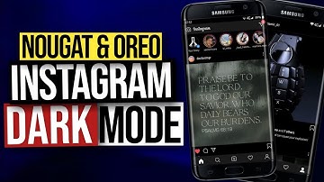 Enable Instagram Dark Mode on non supported devices running Android 7 Nougat or Android 8 Oreo