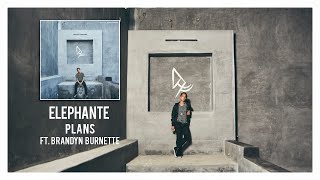 Miniatura de vídeo de "Elephante - Plans (ft. Brandyn Burnette)"