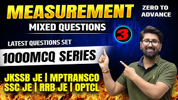 1000MCQ MEASUREMENT #03 | JKSSB JE | RRB JE 2025 | SSC JE 2025 | MPTRANSCO | GPSC AE | ELECTRICAL