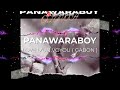 PANAWARABOY love d’un voyou