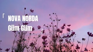 Nova Norda - Güm Güm (Sözleri/Lyrics)