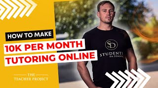 How To Make 10k Per Month Tutoring Online