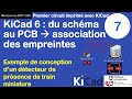 Premier pcb avec kicad 6  associer les empreintes physiques aux symboles du schma