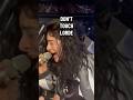 Don’t touch Lorde