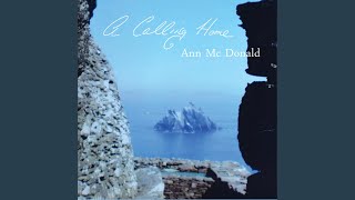 Video thumbnail of "Ann McDonald - A Calling Home"