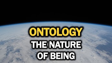 Ontology: The Nature of Being (Ep.16)