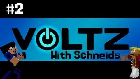 Voltz with Schneids -Episode 2- Let