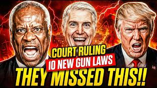 New Court Ruling: 10 Gun Laws Changed — No One Is Talking About This
