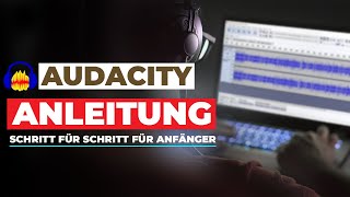 AUDACITY ANLEITUNG 2021 |Wie man Audacity Nutzt Für Anfänger [KOMPLETTES TUTORIAL]