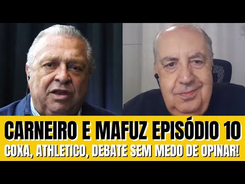 CARNEIRO & MAFUZ 10: CORITIBA, JUSTUS, MANGA, ATHLETICO, LIBERTADORES, COPA DO BRASIL E MAIS!