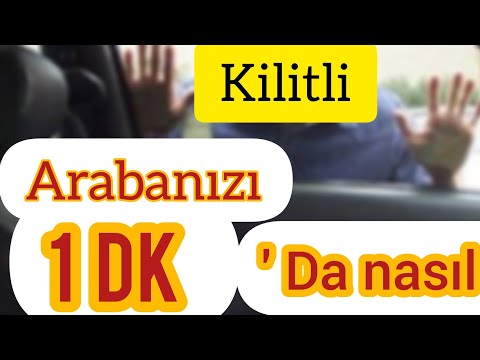 Kilitli Araba Nasıl Açılır/Çok Basit/how to unlock the locked car/कैसे बंद कार अनलॉक करने के लिए