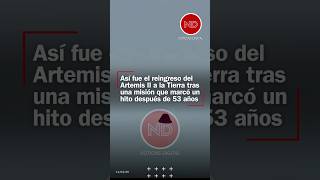 ❗️ Artemis II regresó con éxito: un hito histórico en la exploración lunar