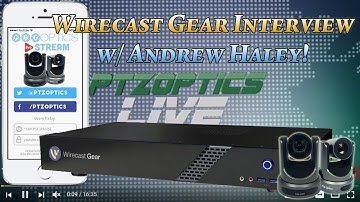 Wirecast Gear Interview with Andrew Haley of Telestream
