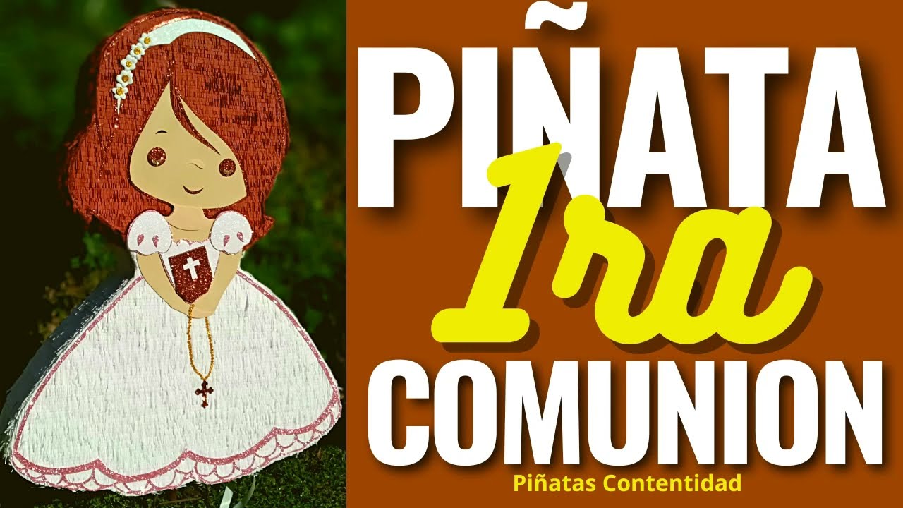 Como HACER una PIÑATA de PRIMERA COMUNIÒN |  Paso a paso de 1 Metro de altura | [Ve Esto] #Made0522
