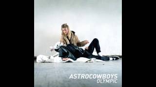 Video thumbnail of "Astrocowboys - Daniel   [Album Version]"