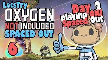 Oxygen Not Included Ep 6: A New Day! (Spaced Out DLC Gameplay Playthrough)