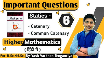#6 || IMPORTANT QUESTIONS OF COMMON CATENARY || B.Sc. 2nd year maths in hindi by - yash#mechanics