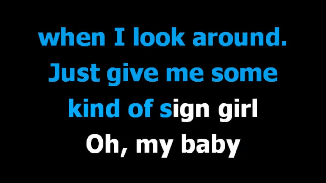 Give Me Some Kind Of Sign Brenton Wood Karaoke Lyrics YouTube Give me some kind of sign brenton wood karaoke lyrics youtube
